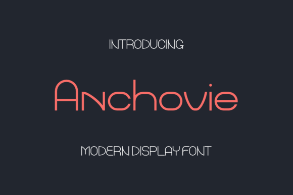 Anchovie: A Modern Display Font for Makers