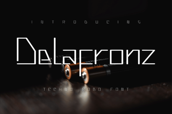 Delafronz: A Font for Clear, Strong Campaigns